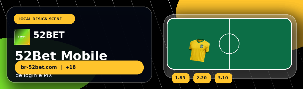 52Bet Saldo PIX para esportes